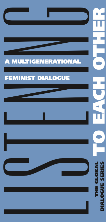 Listening to Each Other - Multi generational feminist dialogue